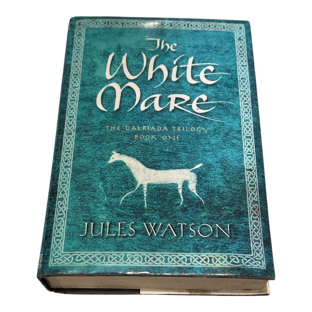 Vintage 2005 The White Mare Jules Watson Dalriada Trilogy Book One Hardcover